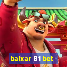 baixar 81 bet